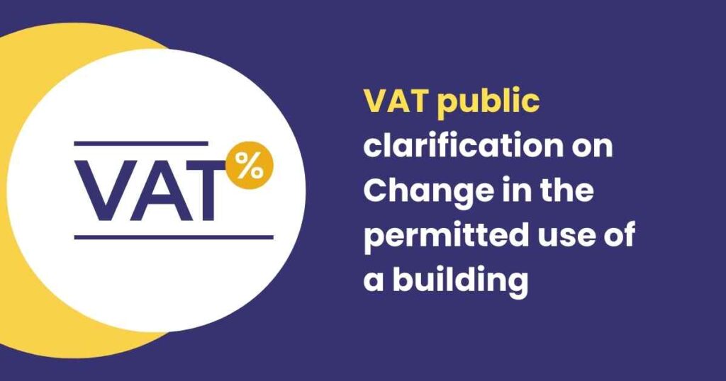 An image depicting a VAT public clarification on change in the permitted use of a building