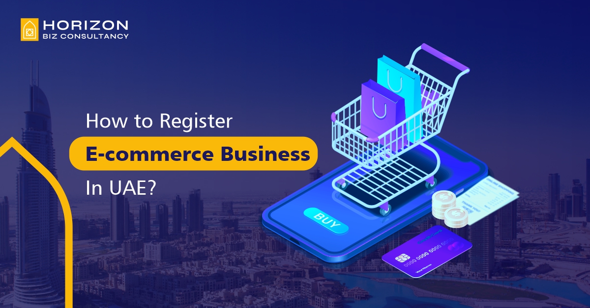 How to Register E-commerce Business In UAE