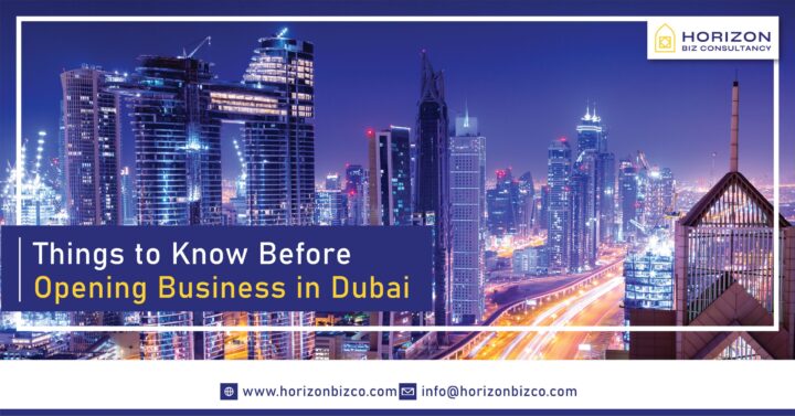 Things to Know Before Opening Business in Dubai