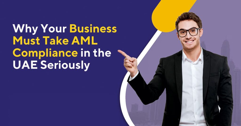 Quick Guide For UAE Business To AML Compliance In The UAE