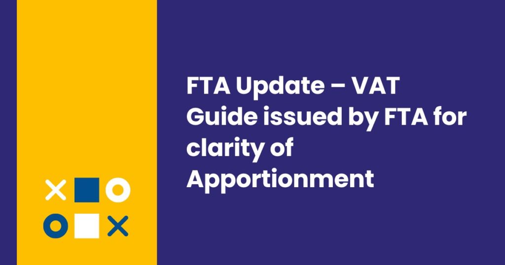 FTA Update VAT Guide issued by FTA for clarity of Apportionment