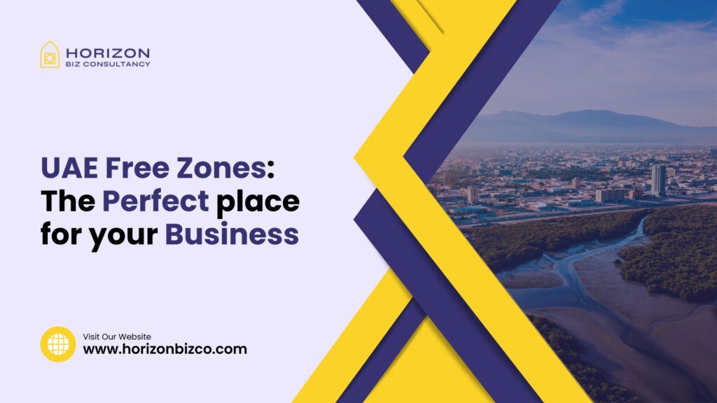 A bustling free zone in the UAE with modern buildings and business activities. Text overlay reads 'UAE Free Zones: The Perfect place for your Business.