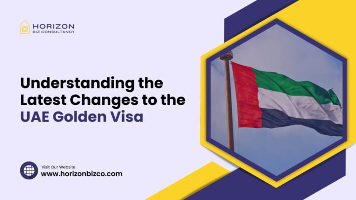 Understanding the Latest Changes to the UAE Golden Visa